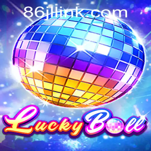 LuckyBall: A Thrilling Game Experience from 86JL.COM